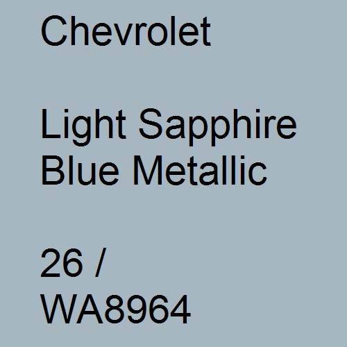 Chevrolet, Light Sapphire Blue Metallic, 26 / WA8964.